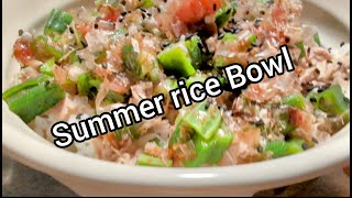 Summer Rice Bowl episode3 taste of summer ricebowl healthy homecook recipe [upl. by Ahsimik]