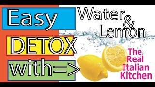 Easy Detox with Hot Water and Lemon  Real Italian Kitchen  Episode 110 [upl. by Yanffit753]