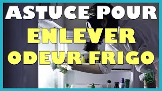 Astuce pour enlever odeur frigo [upl. by Ymiaj]