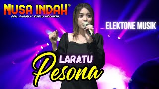 PESONA  LARATU  OM NUSA INDAH ELEKTONE OFFICIAL LIVE MUSIC [upl. by Nirej]