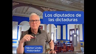 Los diputados de las dictaduras [upl. by Grounds]