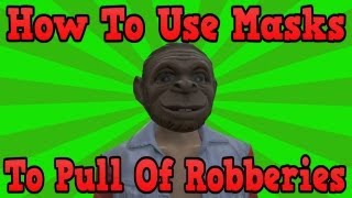 quotGTA 5 Onlinequot How To Use Masks On Heists  Robberies To Lose Cops [upl. by Peisch179]