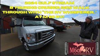 SOLD 2024 Gulfstream B Touring Cruiser 5210 Walk Through with quotThe RV Whispererquot at M 60 RV [upl. by Caldwell366]