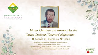 Misa presencial y online en memoria de Carlos Gustavo Cisneros Calahorrano [upl. by Nautna]