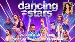 Dancing With The Stars Season 33 Preview and Predictions  Who is going to win season 33 [upl. by Gentille948]