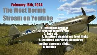 Il2 GB The Most Boring Stream on Youtube P40E1 February 18th 2024Скучнейшая трансляция на ютуб [upl. by Oidgime]