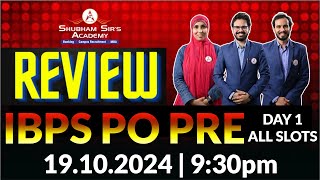 IBPS PO PRE  Day 1 All Slots Complete Review  19102024  Team SSA Exam Analysis ibps ibpspo [upl. by Jammal724]