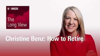 The Long View Christine Benz  How to Retire [upl. by Eanerb]