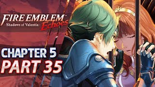 Fire Emblem Echoes Shadows of Valentia  Act 5 Part 35  Together to the End HardClassic [upl. by Karrie865]