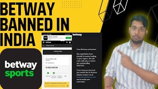 Betway Banned in India  How to withdraw Money  Betway Not Working [upl. by Eerbua288]