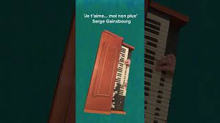 Playing Serge Gainsbourgs Je t’aime… moi non plus on the Hammond L100  Leslie 145 [upl. by Celestyna710]