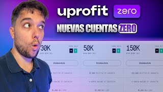 UPROFIT ZERO Cuentas de Fondeo SIN REGLAS ¿Hay Trampa [upl. by Dymoke717]