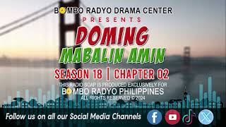 Doming Mabalin Amin  Season 18  Chapter 02 [upl. by Rovner466]