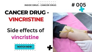 cancer drug  vincristine side effects of vincristine Cancerdurgs [upl. by Aggappora]