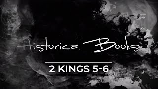 Historical Books  2 Kings 56 [upl. by Gilbye]