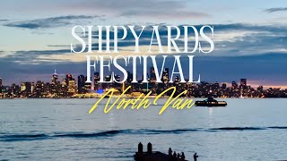 Shipyards Festival 2024 North Vancouver BC [upl. by Anilah]