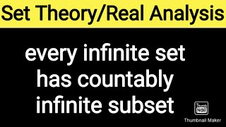 1 Every infinite set has countably infinite subset  Real Analysis by AdnanAlig [upl. by Kipper]