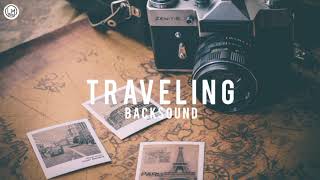 Traveling backsound  Music Vlog  Nocopyright  latest music work [upl. by Tildie]