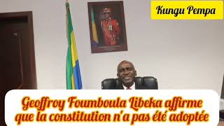 Entretien de Geoffrey Foumboula Libeka sans langue de bois sur le rejet du projet de constitution [upl. by Nelleoj856]