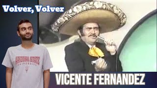 Vicente Fernández  quotVolver Volverquot  ReactionReview [upl. by Radmen]