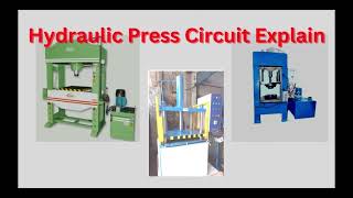 Hydraulic Press Circuit ExplainHow to Work Hydraulic Press [upl. by Garrick382]