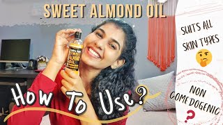 Top Surprising Benefits Of Sweet Almond Oil For Skin amp Hair  How To Use In Different Ways [upl. by Aron]