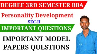 DEGREE 3RD SEMESTER BBA PERSONALITY DEVELOPMENT IMPORTANT QUESTIONS MODEL PAPERS [upl. by Tressia]