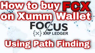 How to buy FCX Token on Xumm Wallet using Path Finding  FCX  xumm  FCX  FCXCommunity [upl. by Varini492]