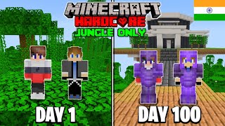 We Survived 100 Days in Jungle Only World in Minecraft Hardcore HINDI [upl. by Anaxor]