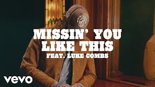 Post Malone  Missin’ You Like This Lyric Video ft Luke Combs [upl. by Elazaro]