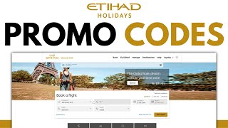 Best Etihad Airways Promo Codes  TOP 3 PROMO CODES 2024 [upl. by Eloise880]