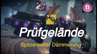 Destiny 2  Prüfgelände  Spitzenreiter Dämmerung [upl. by Eddie]