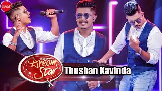 Thushan Kavinda  Ananthayata Yanawamai අනන්තයට යනවාමයි  Dream Star Season 10 [upl. by Weaver]