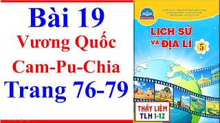 Lịch Sử Và Địa Lí Lớp 5 Bài 19  Vương Quốc CamPuChia  Trang 76  79  Chân Trời Sáng Tạo [upl. by Riem]