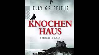 Elly Griffiths Knochenhaus Ein Fall für [upl. by Giefer]