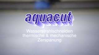 Aquacut  Wasserstrahlschneiden  Industriefilm [upl. by Claudette]