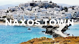 Naxos town chora  Naxos Greece ► Video guide 3 min  4K [upl. by Bathulda]