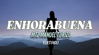 MTZ MANUEL TURIZO ENHORABUENALETRA [upl. by Marinelli799]