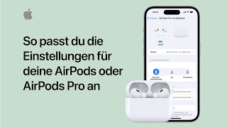 So passt du die Einstellungen für deine AirPods oder AirPods Pro an  Apple Support [upl. by Clyve]