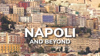 Napoli and Beyond  Italy Travel Documentary [upl. by Adnuhs28]