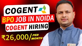 Cogent Pvt Ltd Hiring for customer service executive Fresher can apply  BPO Jobs In Noida  Job [upl. by Wilow870]