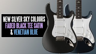 NEW SILVER SKY 2024 COLOURS ARE HERE  Faded Black Tee Satin amp Venetian Blue [upl. by Milt470]