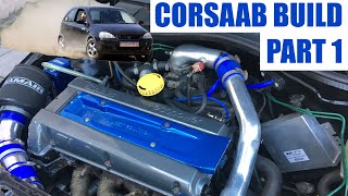 400BHP CORSAAB BUILD  PART 1 [upl. by Yemrots909]