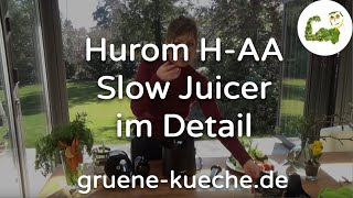 Hurom HAA Entsafter  Vorstellung Zusammenbau und PraxisTest im Video [upl. by Newnorb]