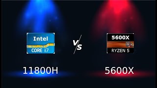 Core i7 11800H VS Ryzen 5600X [upl. by Roxana]