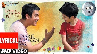 Lyrical  Taare Zameen Par Title Song  Aamir Khan Darsheel Safary  Shankar Ehsaan Loy [upl. by Jaan99]