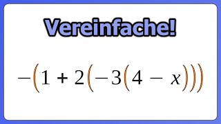 Klammern auflösen  Beispiel mit verschachtelten Klammern [upl. by Lennod]