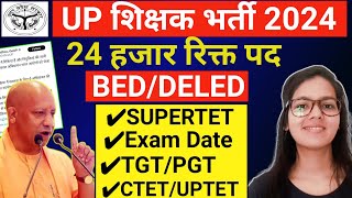 UP Teacher Vacancy 2024 latest news  SUPERTET Vacancy Update  TGTPGT  UPTET  UP SUPERTET [upl. by Salvucci]