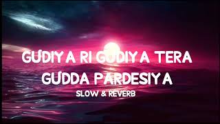 gudiya re gudiya tera gudda pardesiya New REVERB Song 🥲🥲💕 [upl. by Zerep]