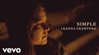 Leanna Crawford  Simple Official Video [upl. by Ahsienahs844]